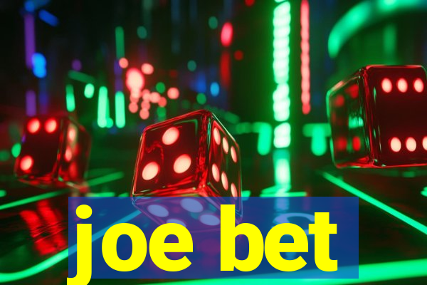 joe bet